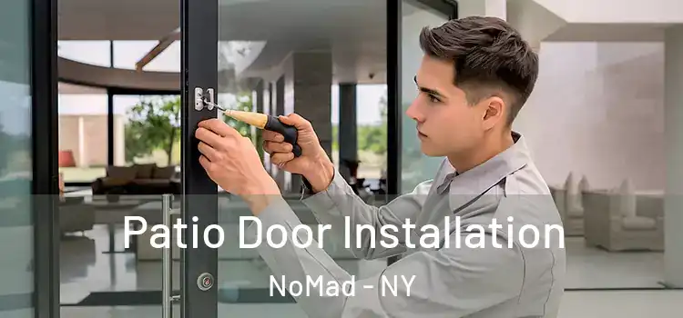  Patio Door Installation NoMad - NY