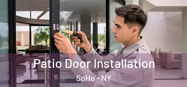 Patio Door Installation SoHo - NY