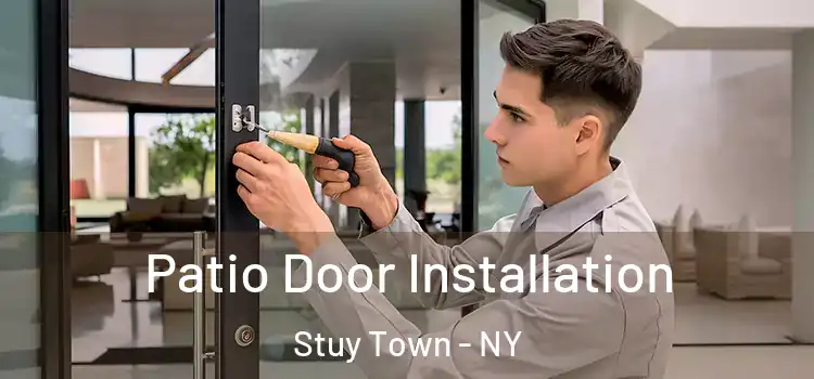  Patio Door Installation Stuy Town - NY