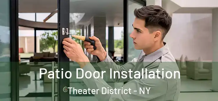  Patio Door Installation Theater District - NY