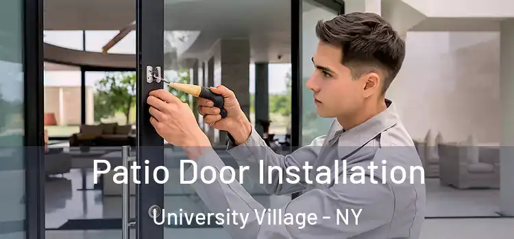  Patio Door Installation University Village - NY