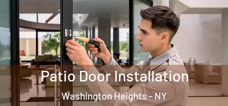  Patio Door Installation Washington Heights - NY