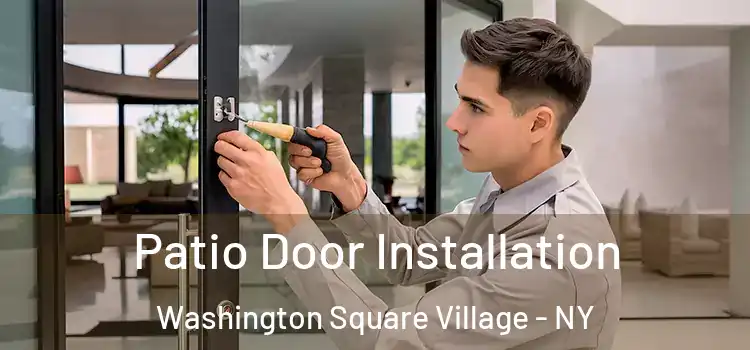  Patio Door Installation Washington Square Village - NY