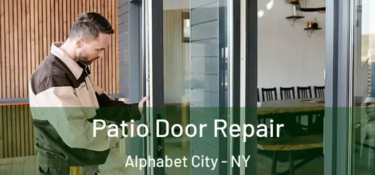  Patio Door Repair Alphabet City - NY