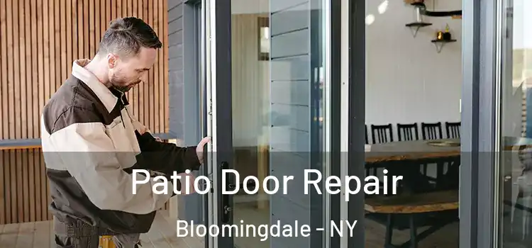 Patio Door Repair Bloomingdale - NY