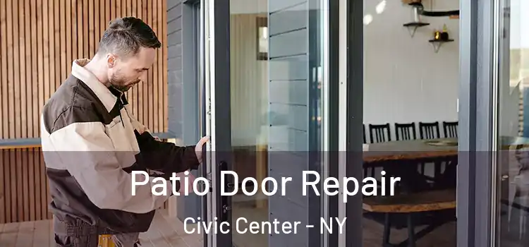  Patio Door Repair Civic Center - NY
