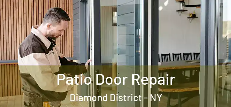  Patio Door Repair Diamond District - NY