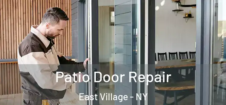  Patio Door Repair East Village - NY