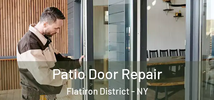  Patio Door Repair Flatiron District - NY