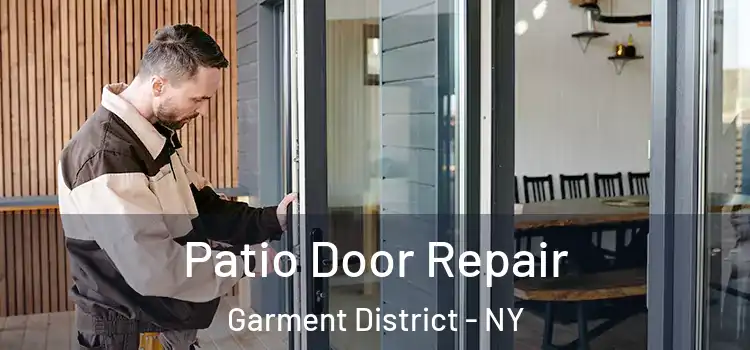  Patio Door Repair Garment District - NY