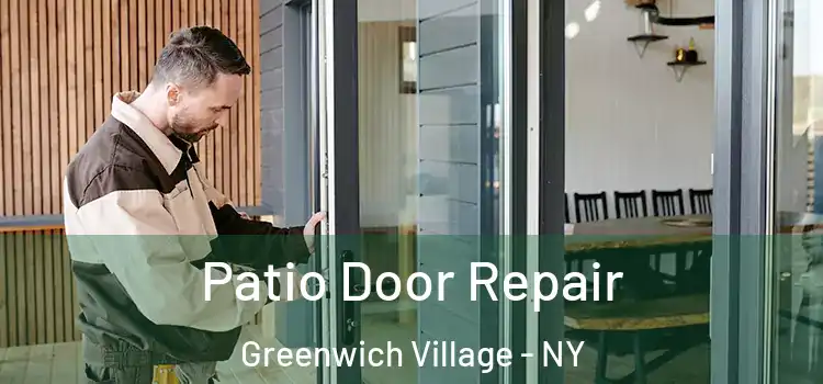  Patio Door Repair Greenwich Village - NY