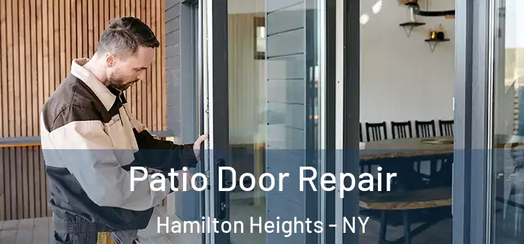 Patio Door Repair Hamilton Heights - NY