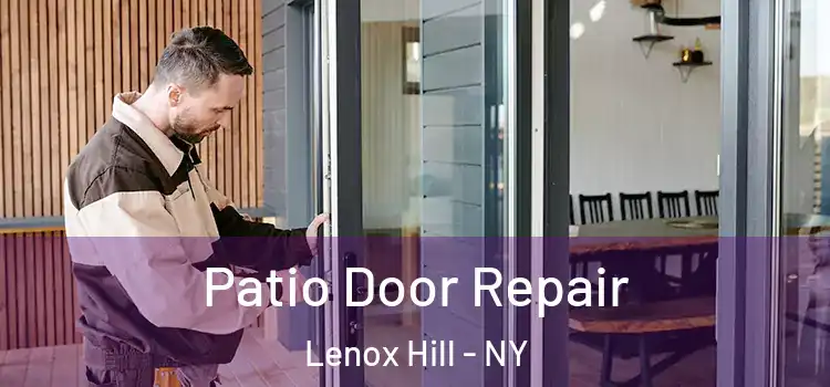 Patio Door Repair Lenox Hill - NY