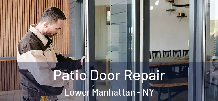 Patio Door Repair Lower Manhattan - NY