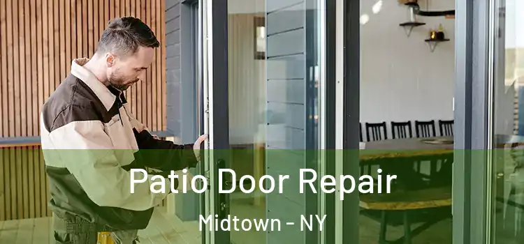  Patio Door Repair Midtown - NY