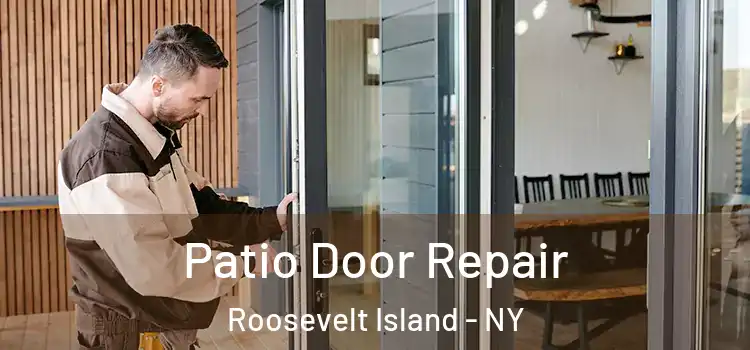  Patio Door Repair Roosevelt Island - NY