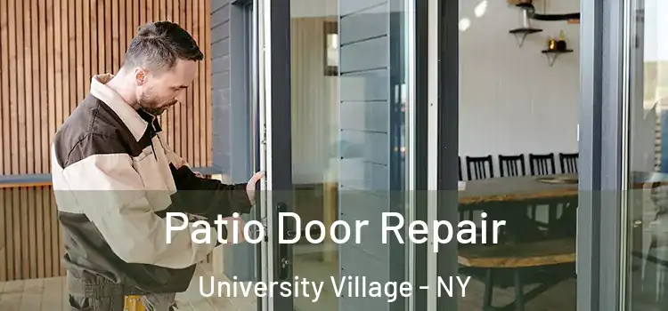  Patio Door Repair University Village - NY