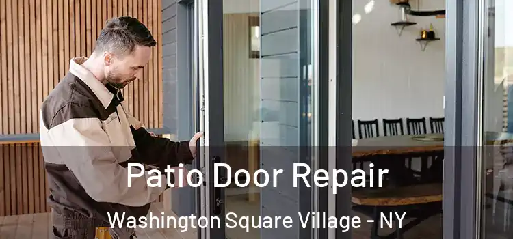  Patio Door Repair Washington Square Village - NY