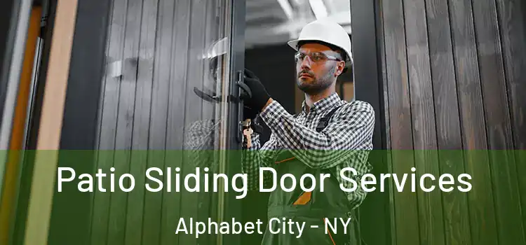  Patio Sliding Door Services Alphabet City - NY