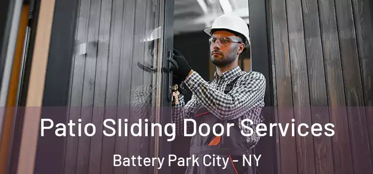  Patio Sliding Door Services Battery Park City - NY