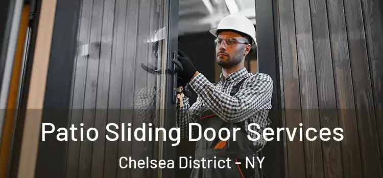  Patio Sliding Door Services Chelsea District - NY