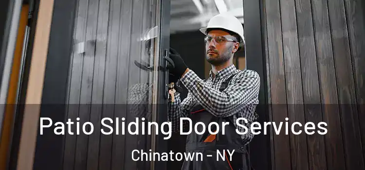  Patio Sliding Door Services Chinatown - NY