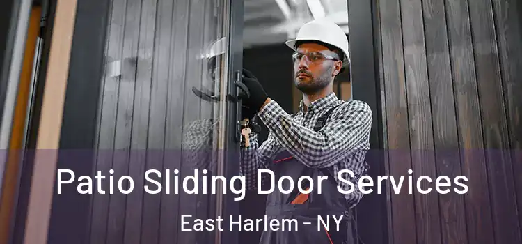Patio Sliding Door Services East Harlem - NY