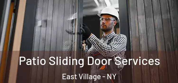  Patio Sliding Door Services East Village - NY