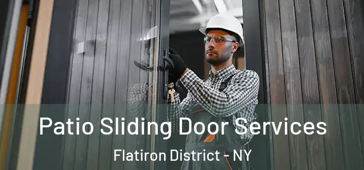  Patio Sliding Door Services Flatiron District - NY