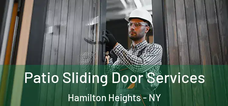  Patio Sliding Door Services Hamilton Heights - NY