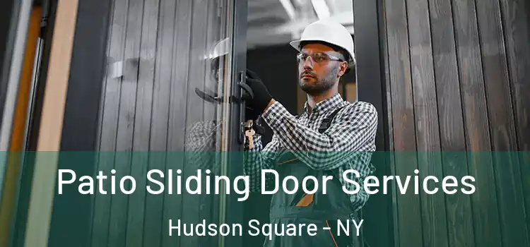 Patio Sliding Door Services Hudson Square - NY