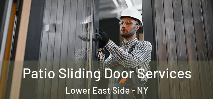  Patio Sliding Door Services Lower East Side - NY