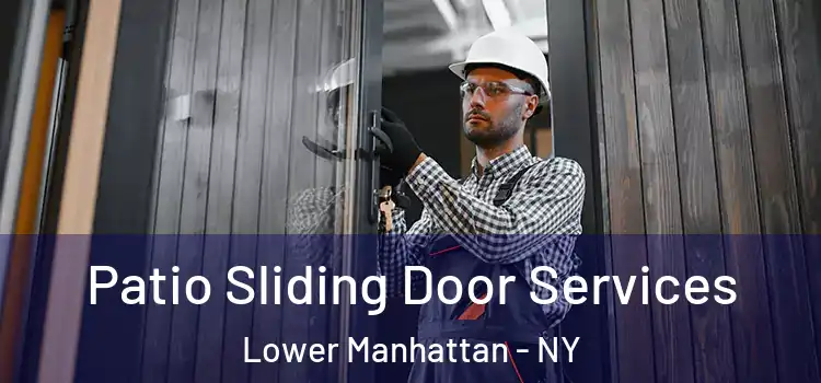  Patio Sliding Door Services Lower Manhattan - NY