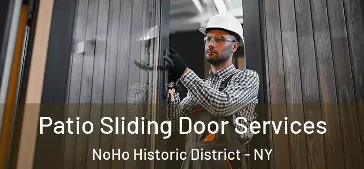 Patio Sliding Door Services NoHo Historic District - NY