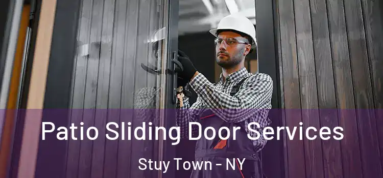  Patio Sliding Door Services Stuy Town - NY