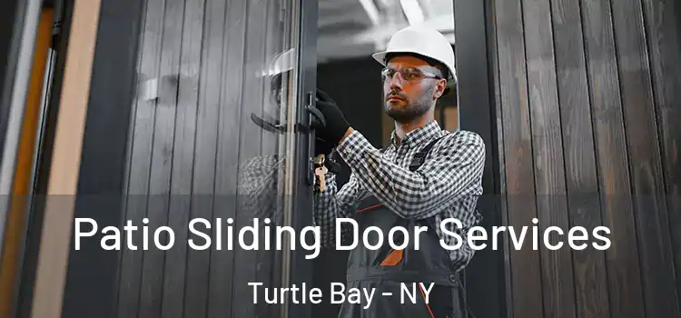  Patio Sliding Door Services Turtle Bay - NY
