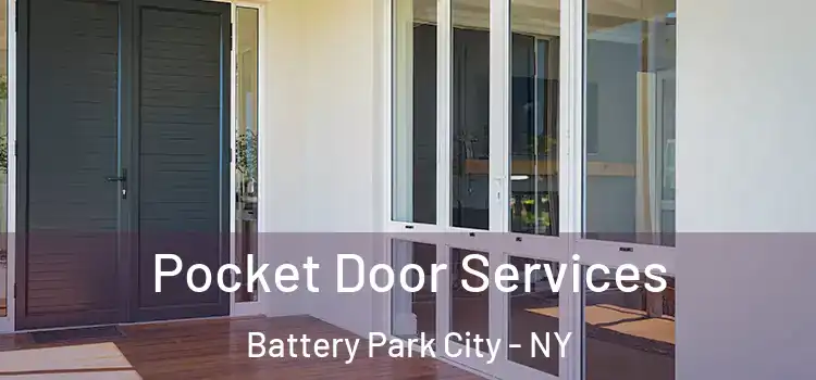  Pocket Door Services Battery Park City - NY