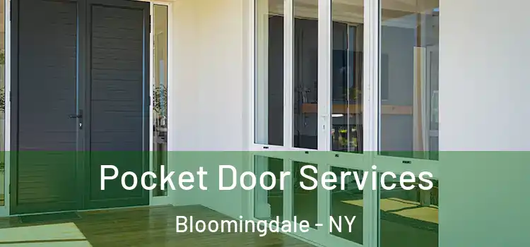  Pocket Door Services Bloomingdale - NY