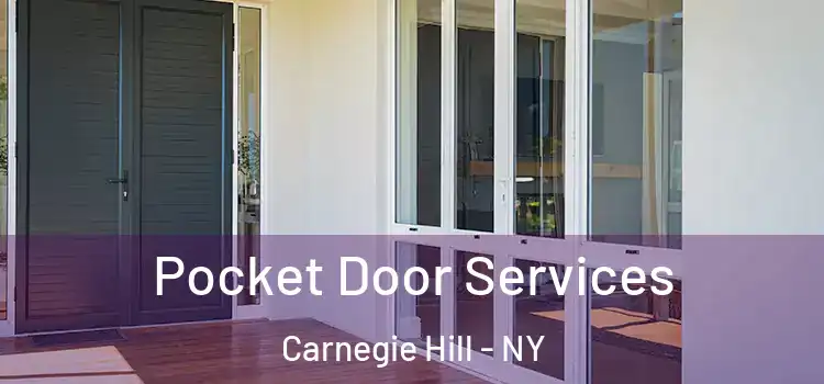  Pocket Door Services Carnegie Hill - NY