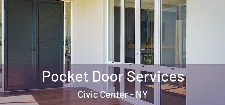  Pocket Door Services Civic Center - NY
