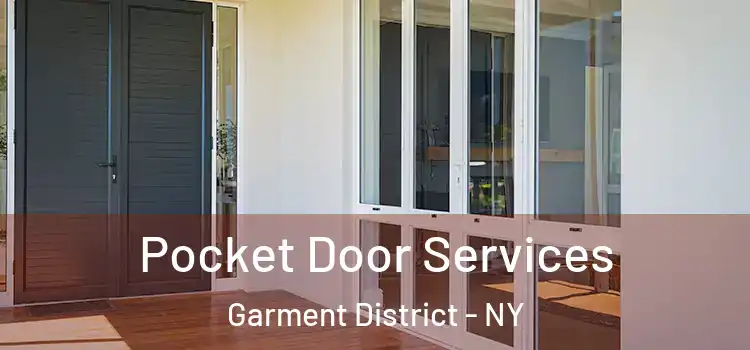  Pocket Door Services Garment District - NY