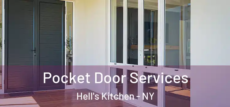  Pocket Door Services Hell's Kitchen - NY