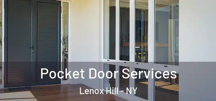 Pocket Door Services Lenox Hill - NY