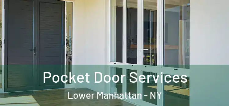  Pocket Door Services Lower Manhattan - NY