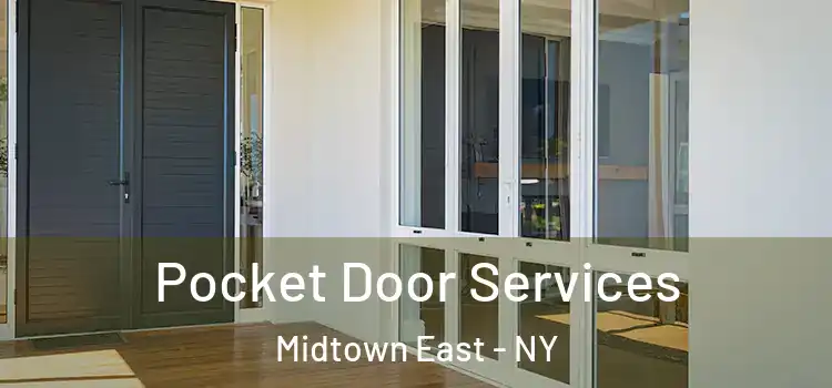 Pocket Door Services Midtown East - NY