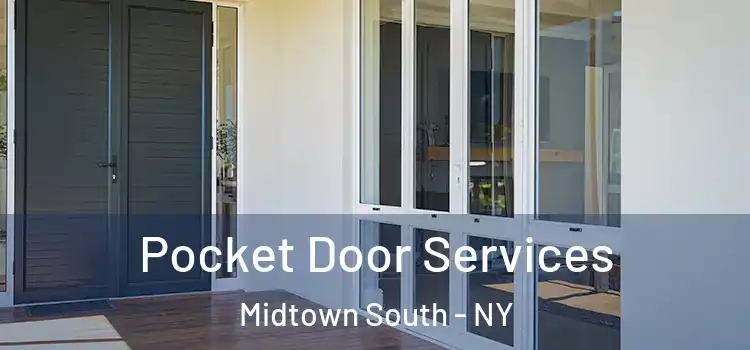 Pocket Door Services Midtown South - NY