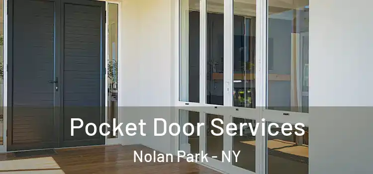 Pocket Door Services Nolan Park - NY
