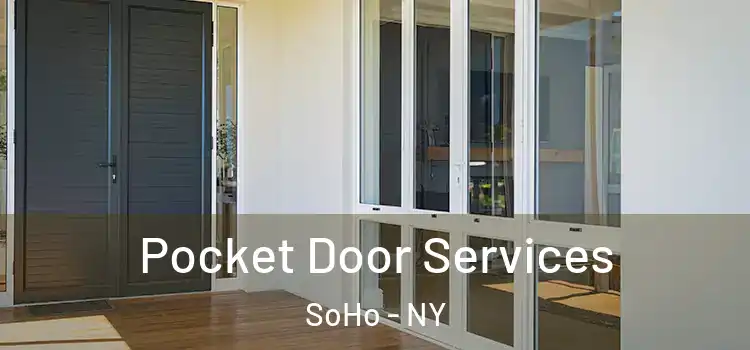  Pocket Door Services SoHo - NY
