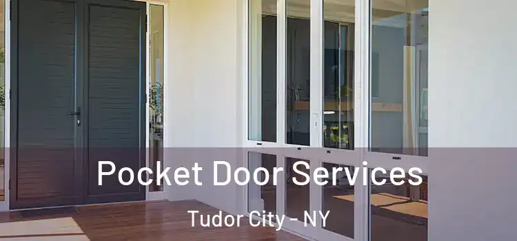 Pocket Door Services Tudor City - NY
