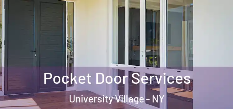  Pocket Door Services University Village - NY